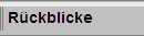 R�ckblicke